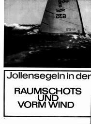 Jollensegeln in der Welle: 2. Raumschots und vorm Wind