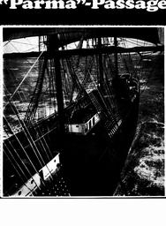"Parma"-Passage - Die Weltumseglung eines Rahseglers aus der Sicht vor dem Mast